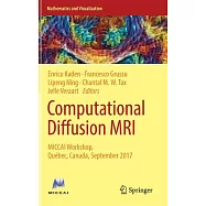 Computational Diffusion MRI: Miccai Workshop, Québec, Canada, September 2017