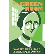 The Green Room: A Ghost Story for Christmas