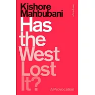 Has the West Lost It?: A Provocation
