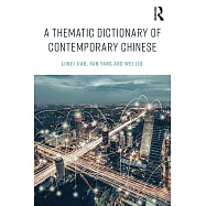 A Thematic Dictionary of Contemporary Chinese