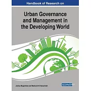 Handbook of Research on Urban Governance and Management in the Developing World