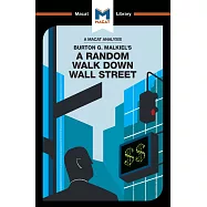 An Analysis of Burton Malkiel&rsquo;s A Random Walk Down Wall Street