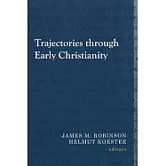 Trajectories Through Early Christianity