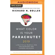 What Color Is Your Parachute? 2019: A Practical Manual for Job-Hunters and Career-Changers