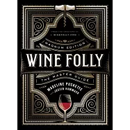 Wine Folly: Magnum Edition: The Master Guide