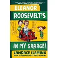 Eleanor Roosevelt’s in My Garage!