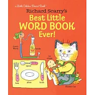 Richard Scarry&rsquo;s Best Little Word Book Ever!