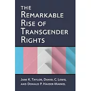 The Remarkable Rise of Transgender Rights