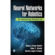 Neural Networks for Robotics: An Engineering Perspective
