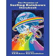 The Promise of Surfing Rainbows Storybook