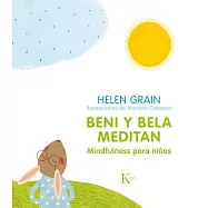Beni Y Bela Meditan: Mindfulness Para Niños