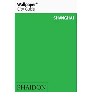 Wallpaper* City Guide Shanghai