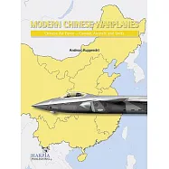 Modern Chinese Warplanes: Chinese Air Force - Combat Aircraft and Units
