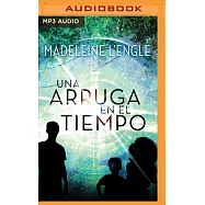 Una Arruga en el Tiempo/ A Wrinkle in Time