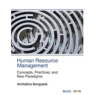 Human Resource Management: Concepts, Practices, and New Paradigms