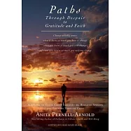 Paths Through Despair to Gratitude and Faith: A Manual to Guide Group Facilitators, Bereaved Spouses and Partners