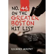 No. 46 on the Greater Boston Hit List: A Murder Case With Many Twists and Turns