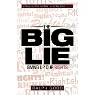 The Big Lie: Giving Up Our Rights