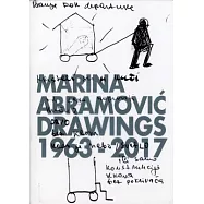 Marina Abramovic: Drawings 1963-2017