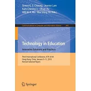 Technology in Education: Innovative Solutions and Practices - Third International Conference, Icte 2018, Hong Kong, China, Janua