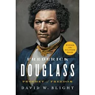 Frederick Douglass: Prophet of Freedom