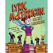 Lyric McKerrigan, Secret Librarian