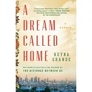 A Dream Called Home: A Memoir