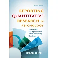 Reporting Quantitative Research in Psychology: How to Meet APA Style Journal Article Reporting Standards