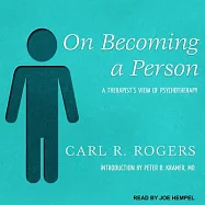 On Becoming a Person: A Therapist&rsquo;s View of Psychotherapy