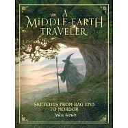 A Middle-Earth Traveler: Sketches from Bag End to Mordor
