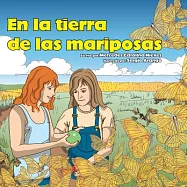En La Tierra De Las Mariposas/ In The Land Of The Butterflies