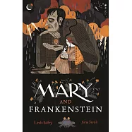 Mary, Who Wrote Frankenstein
