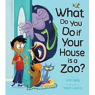 What Do You Do If Your House Is a Zoo?