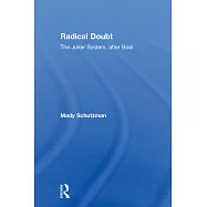 Radical Doubt: The Joker System, After Boal