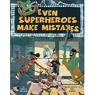 Even Superheroes Make Mistakes