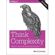 Think Complexity: Complexity Science and Computational Modeling