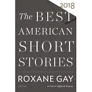 The Best American Short Stories 2018