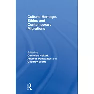 Cultural Heritage, Ethics and Contemporary Migrations