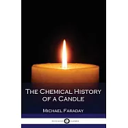 The Chemical History of a Candle