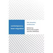 Contemporary Boat Migration: Data, Geopolitics, and Discourses