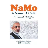 Namo: A Name. a Cult. a Visual Delight