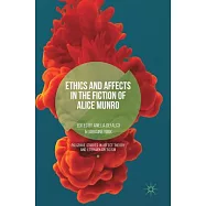Ethics and Affects in the Fiction of Alice Munro