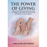The Power of Giving: Is There a Solution for Hunger, Poverty in the World?