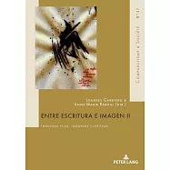 Entre Escritura E Imagen II: Imágenes Fijas, Imágenes Cinéticas