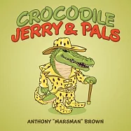 Crocodile Jerry & Pals