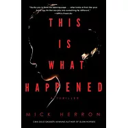 This Is What Happened