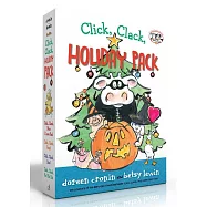 Click, Clack, Holiday Pack: Click, Clack, Moo I Love You!; Click, Clack, Peep!; Click, Clack, Boo!; Click, Clack, Ho, Ho, Ho!
