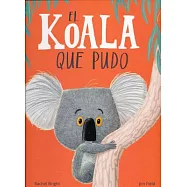 El koala que pudo / The Koala Who Could