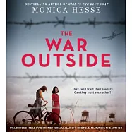 The War Outside: Includes Pdf of Interment Camp Map