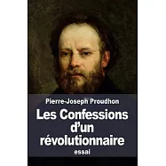 Les Confessions d&rsquo;un r&eacute;volutionnaire